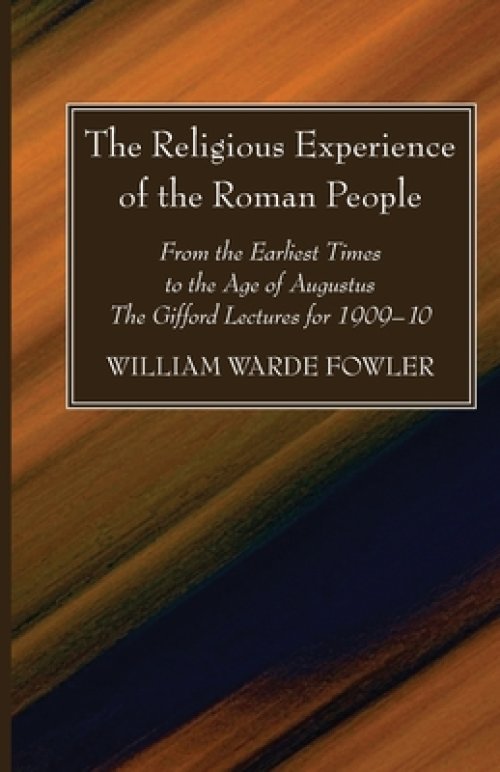 The Religious Experience of the Roman People