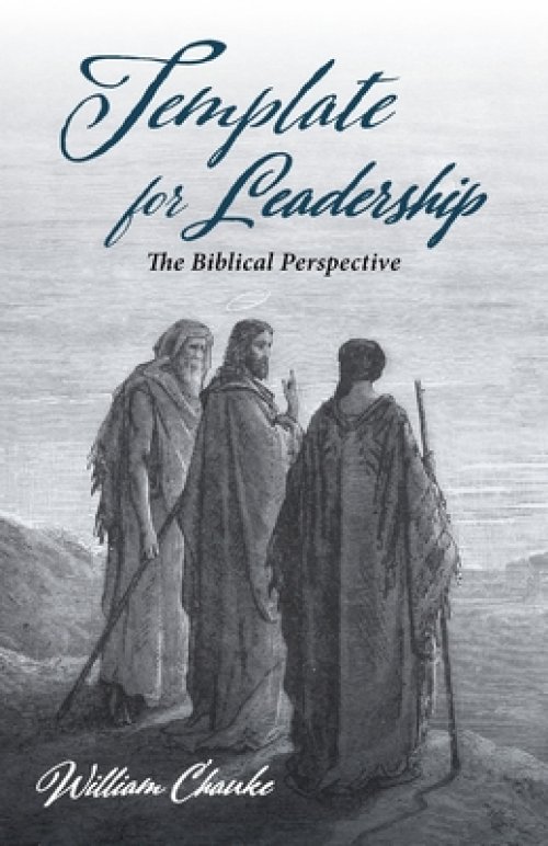 Template for Leadership: The Biblical Perspective