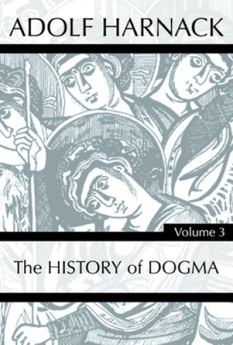 History of Dogma, Volume 3