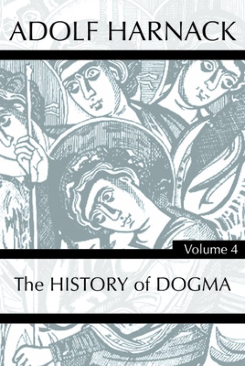 History of Dogma, Volume 4