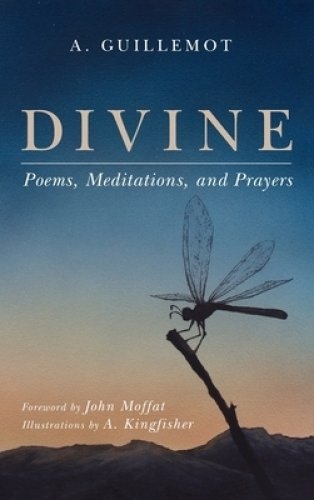 Divine: Poems, Meditations, and Prayers