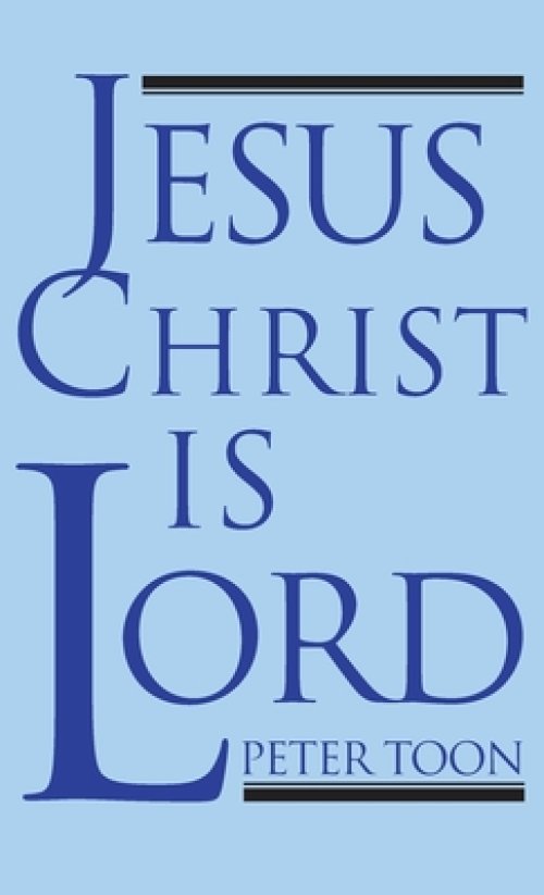 Jesus Christ Is Lord