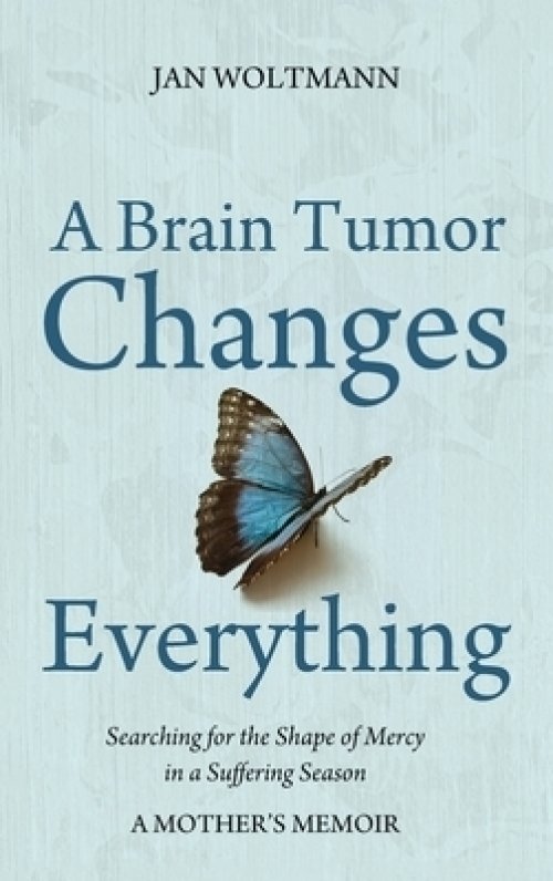 A Brain Tumor Changes Everything