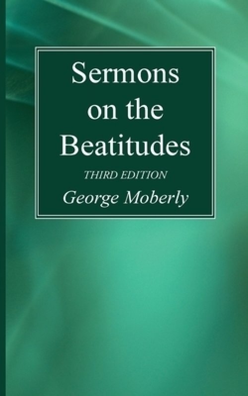 Sermons on the Beatitudes, 3rd Edition