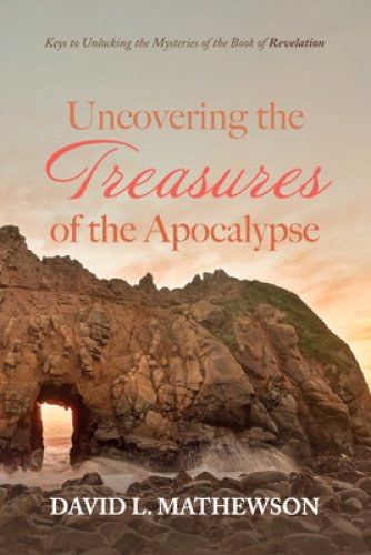 Uncovering the Treasures of the Apocalypse