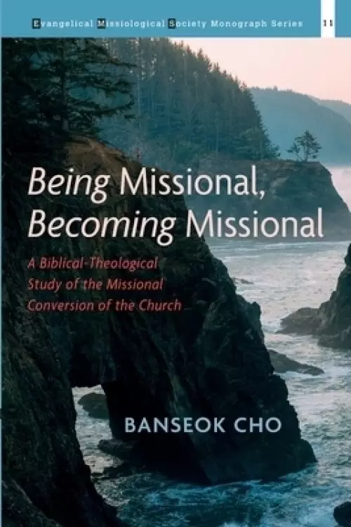 Being Missional, Becoming Missional