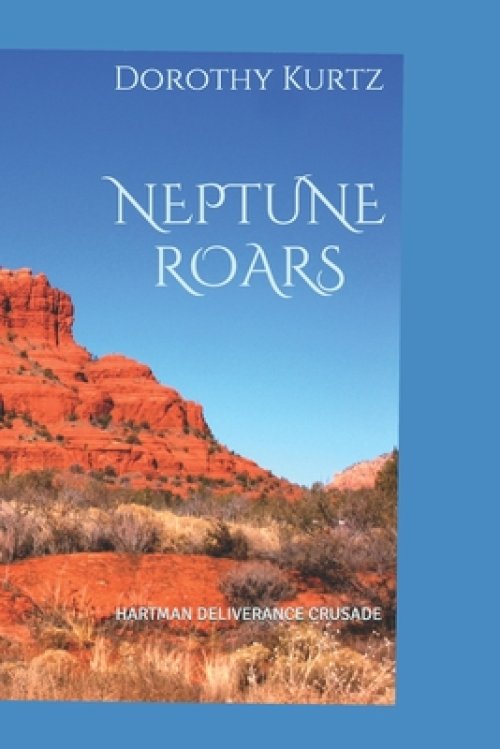 Neptune Roars 2: Hartman Deliverance Crusade