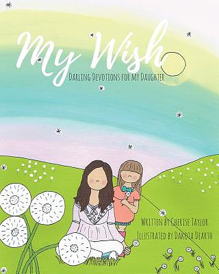 My Wish: Darling Devotions for My Daughter