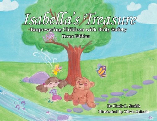 Isabella's Treasure: Empowering Children with Body Safety, Home Edition