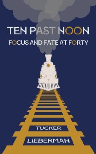 Ten Past Noon: Focus and Fate at Forty