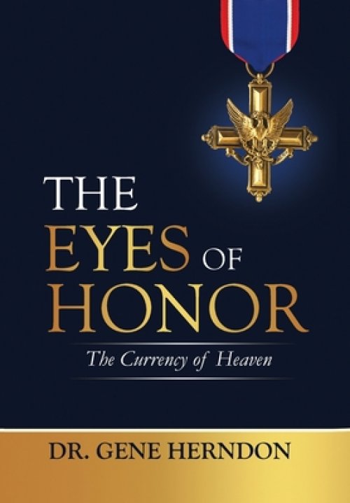 The Eyes of Honor: The Currency of Heaven