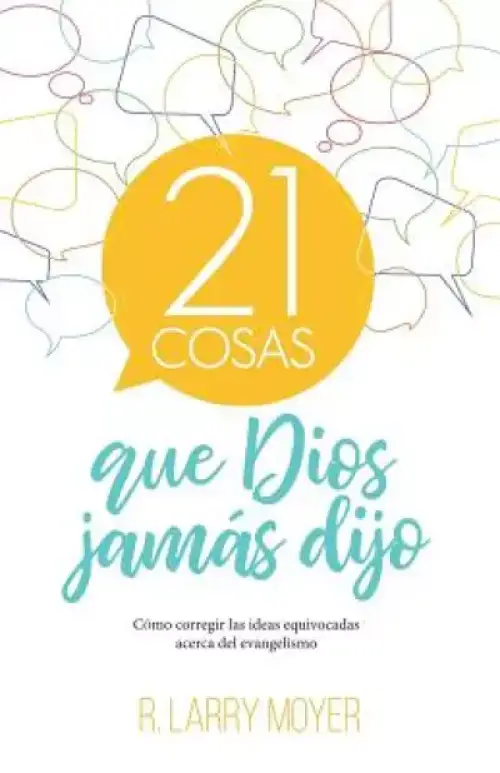 21 Cosas Que Dios Jamas Dijo