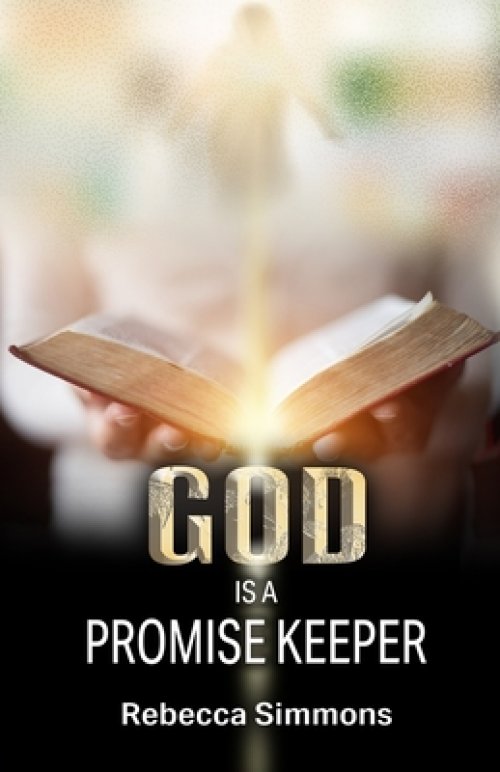 God Is A Promise Keeper By Simmons Rebecca Free Delivery At Eden