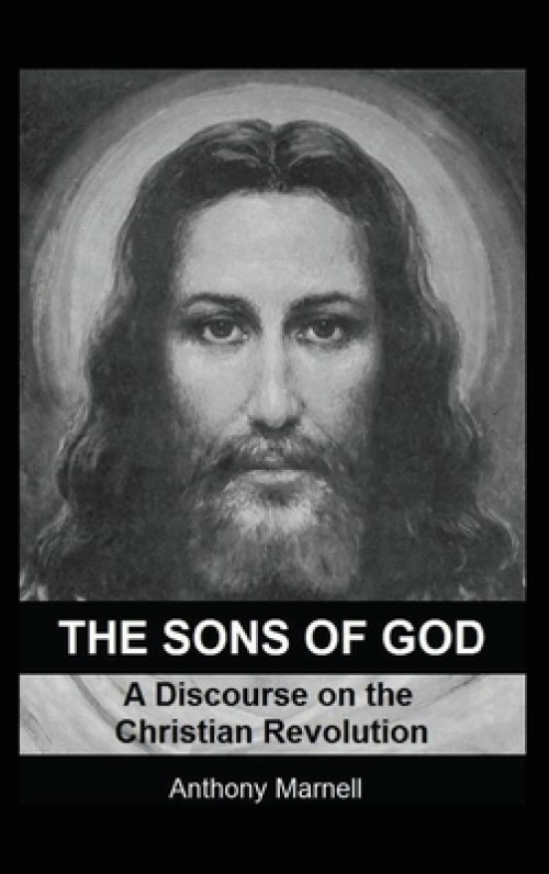 The Sons of God: A Discourse on the Christian Revolution