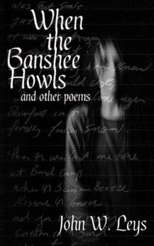 When the Banshee Howls: and other poems