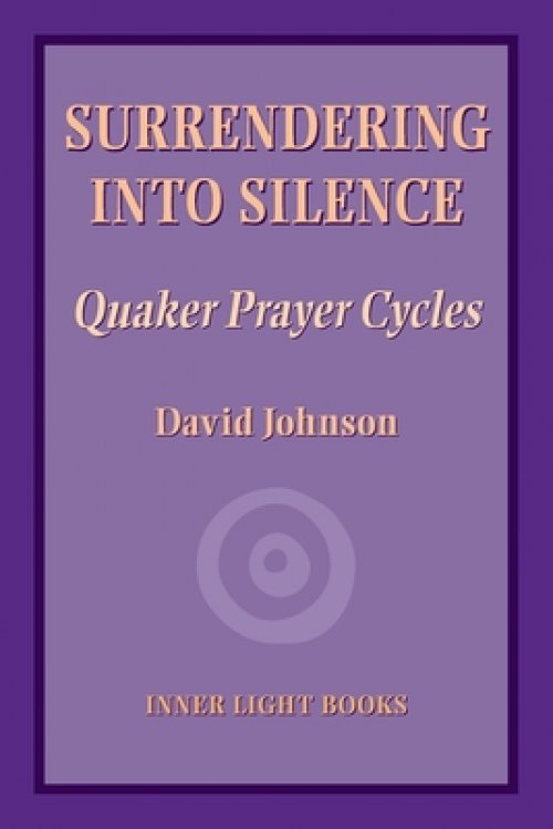 Surrendering into Silence: Quaker Prayer Cycles