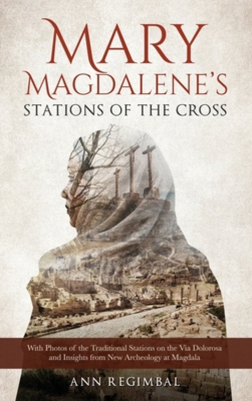 Mary Magdalene's Stations of the Cross