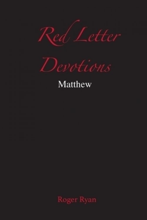 Red Letter Devotions: Matthew