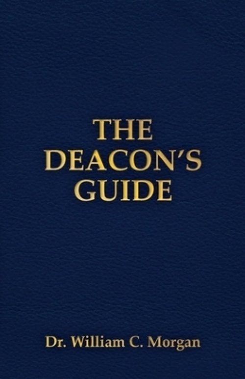 THE DEACON'S GUIDE