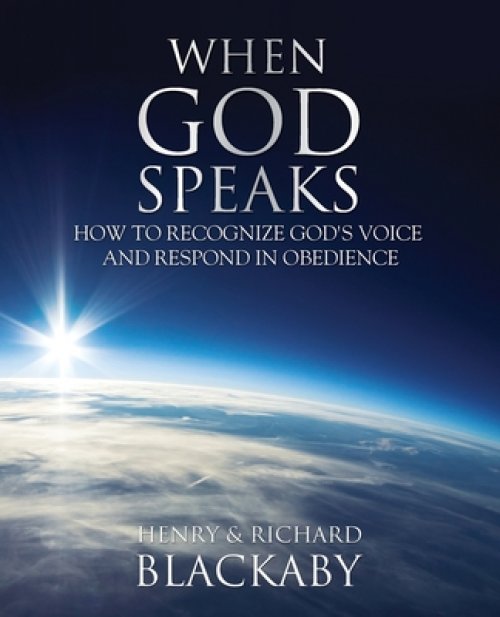 When God Speaks: How to Recognize God's Voice and Respond in Obedience