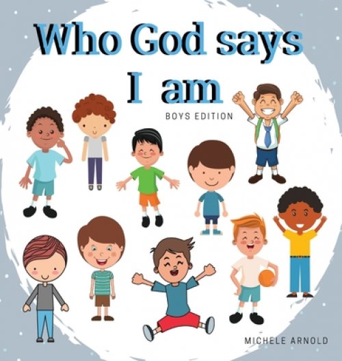 Who God says I am - Boys Edition