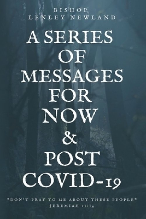 A Series of Messages For Pre and Post Covid-19