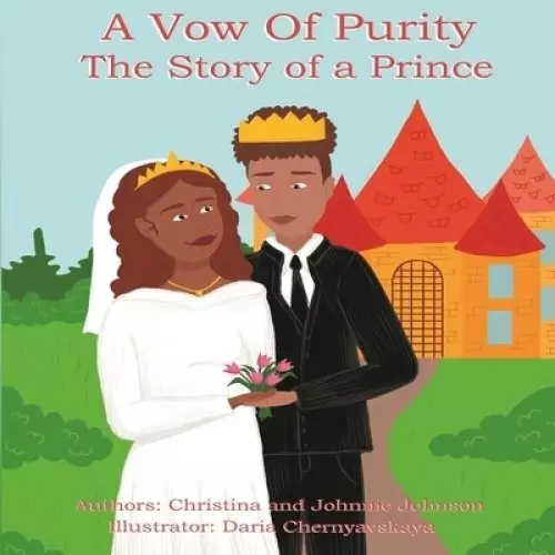 A Vow Of Purity: The Story of a Prince