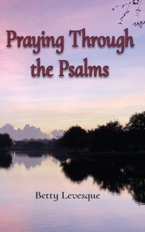 Praying Through the Psalms