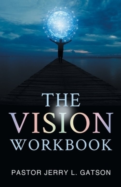 The Vision Workbook