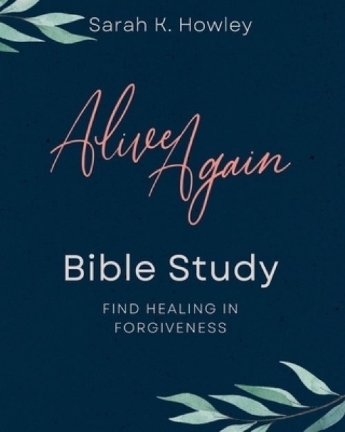 Alive Again Bible Study