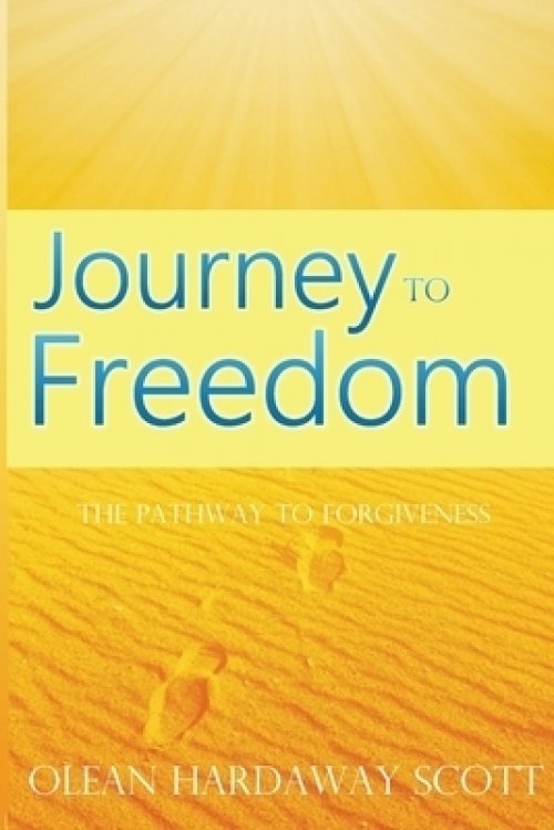 Journey to Freedom: The Pathway to Forgiveness