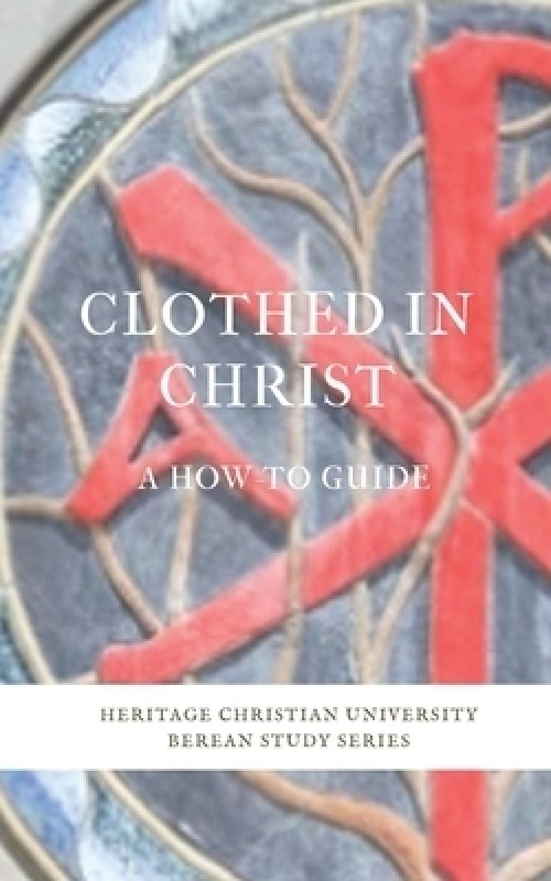 Clothed in Christ: A How-To Guide