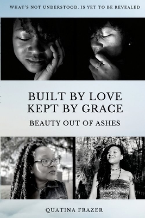 Built By Love, Kept By Grace