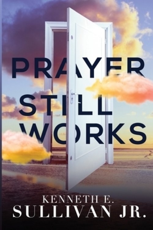 Prayer Still Works