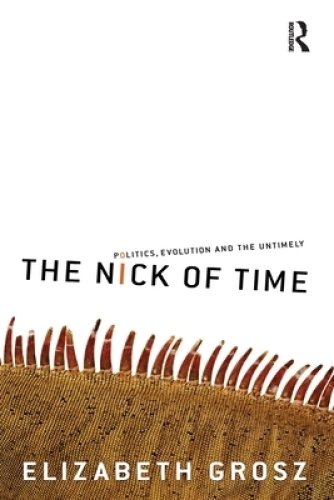 The Nick of Time: Politics, evolution and the untimely