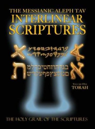 Messianic Aleph Tav Interlinear Scriptures Volume One the Torah, Paleo and Modern Hebrew-Phonetic Translation-English, Bold Black Edition Study Bible