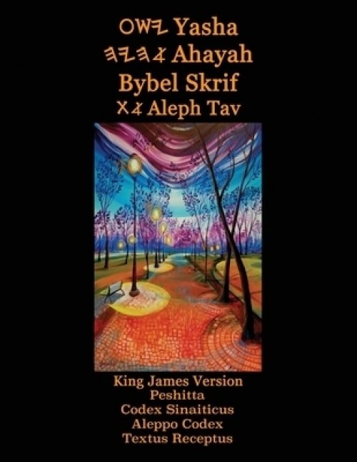 Yasha Ahayah Bybel Skrif Aleph Tav (afrikaans Edition Yasat Study Bible)