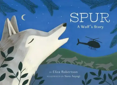 Spur, A Wolf's Story