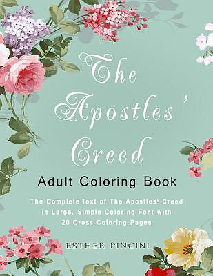 the apostles' creed adult coloring book the complete text of the apostles'  creed in large simple coloring font with 20 cross coloring pages