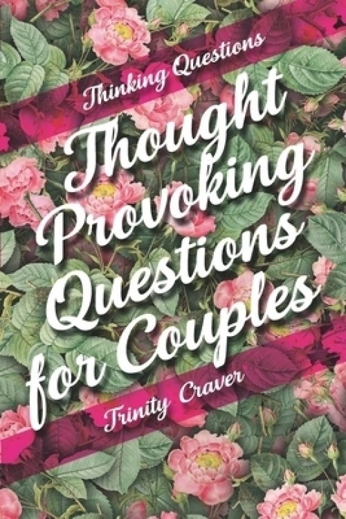 Thinking Questions - Thought Provoking Questions for Couples