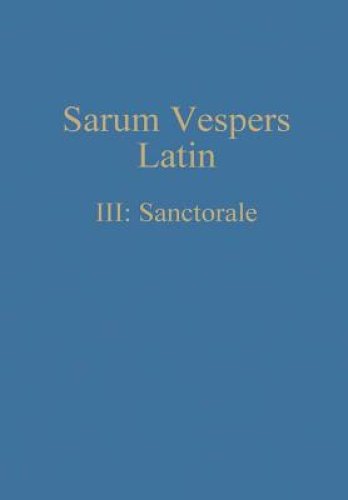 Sarum Vespers Latin Iii