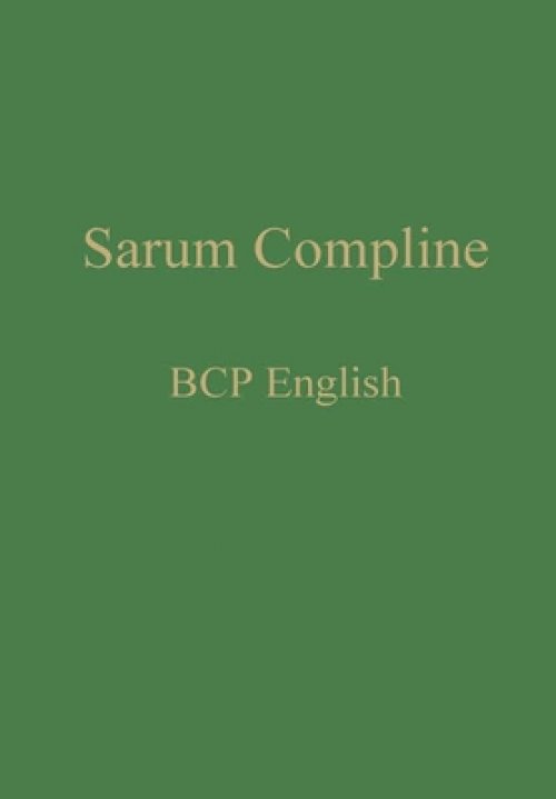 Sarum Compline: BCP English