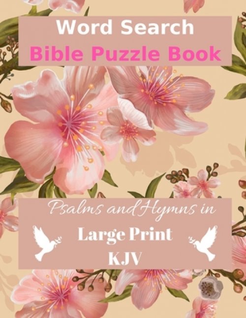 Word Search Bible Puzzle: Psalms and Hymns in Large Print