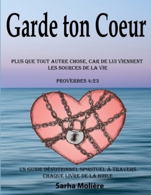 Garde Ton Coeur