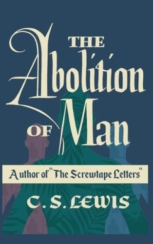 The Abolition of Man