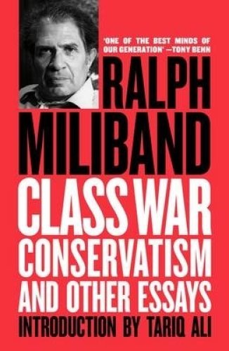 CLASS WAR CONSERVATISM OTHER ESSAYS