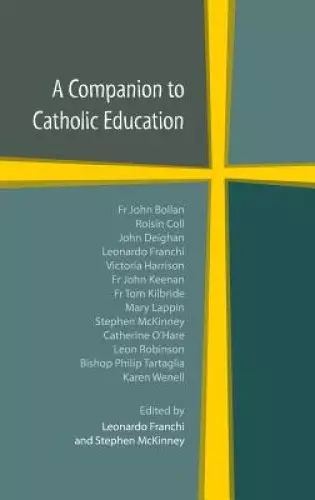 A Companion to Catholic Education