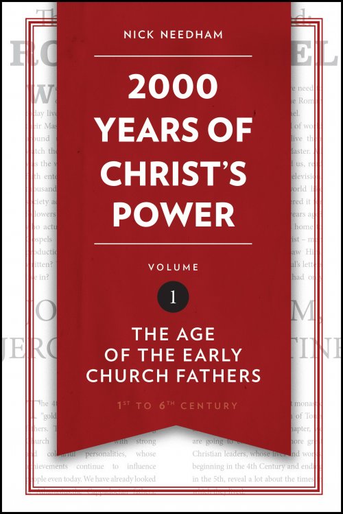 2,000 Years of Christ's Power Vol. 1