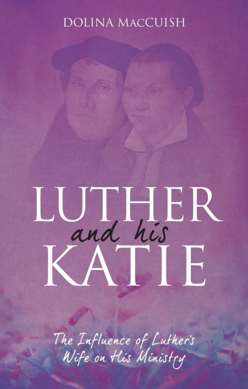 Luther And His Katie