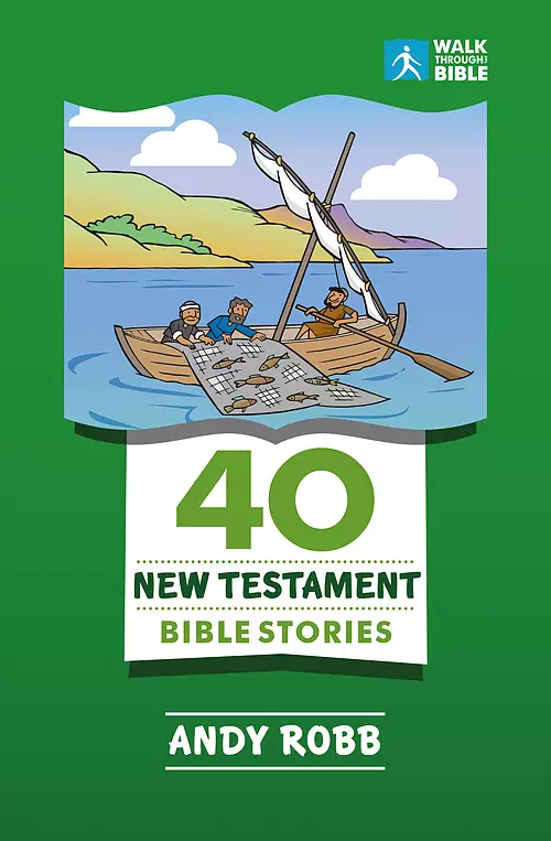 40 New Testament Bible Stories